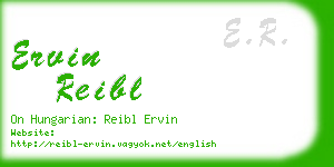 ervin reibl business card